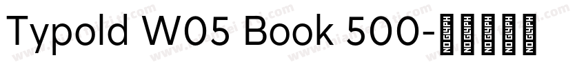 Typold W05 Book 500字体转换